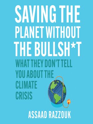 cover image of Saving the Planet Without the Bullshit